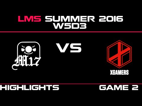 M17 vs XG Game 2 Highlights LMS Summer 2016 W5D3 Machi Esports vs xGamers   XG vs M17    LMS LOL