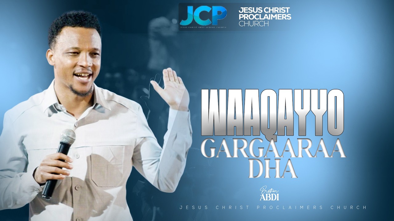 WAAQAYYO GARGAARAADHA || BROTHER || ABDI DEBALA || JCP || 2026