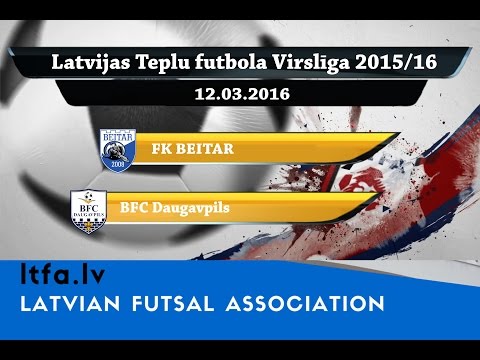 FK BEITAR - BFC Daugavpils [LTFA VIRSLĪGA 2015/16 | Highest Division [Highlights]