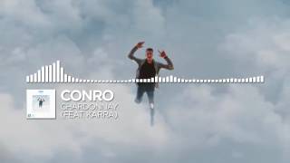 Conro   Chardonnay feat  Karra Monstercat Release