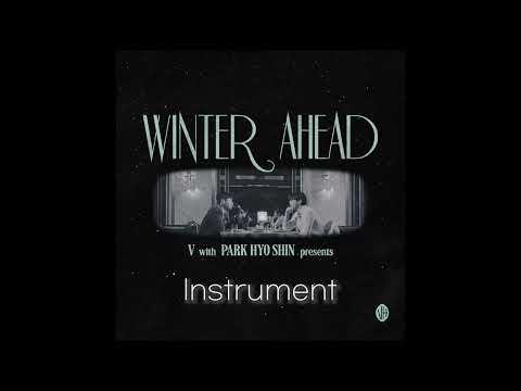 V(뷔) 'Winter Ahead (with PARK HYO SHIN)' (Instrumental)