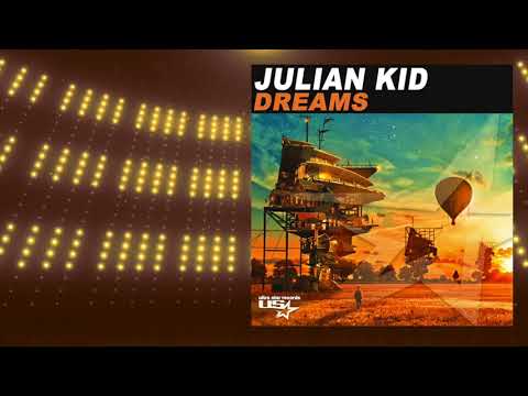 Julian Kid - Dreams (Radio Edit)