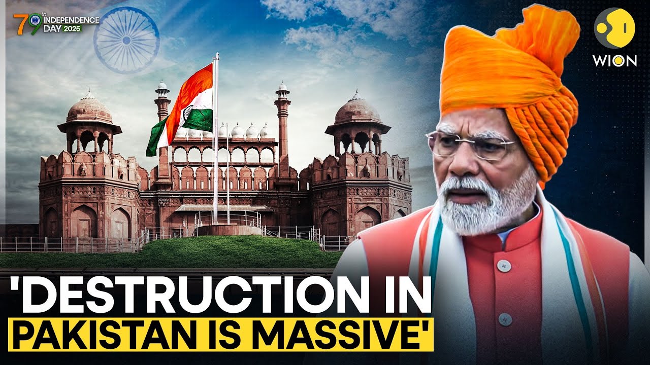Independence Day 2025: 'Destruction In Pakistan Is MASSIVE'; PM Modi Hails Operation Sindoor | WION