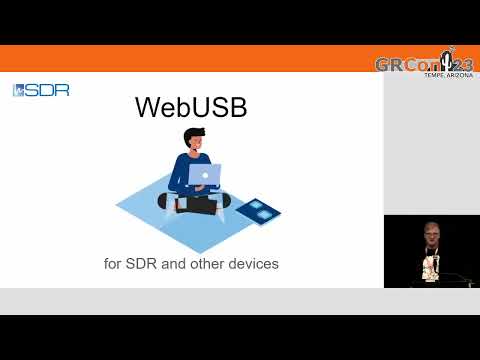 GRCon23 - (Lightning Talk) WebUSB for SDR and other devices - by Andrew Avtushenko