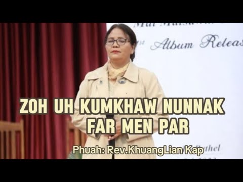 Zoh Uh Kumkhaw Nunnak-Far Men Par