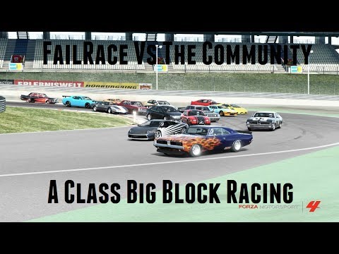 FailRace Vs The Community A Class Big Block Racing (Forza 4)