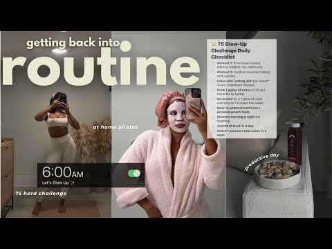 get back into routine with me 🌱 75 hard challenge, my at-home pilates studio, healthy recipes + MORE