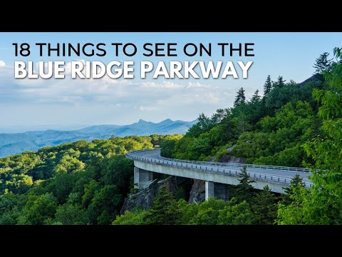 Blue Ridge Parkway: 18 Things to do on the Road Trip