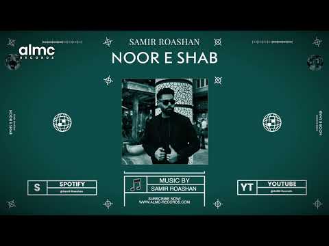 Samir Roashan - Noor E Shab [Official Release] 2023 | NEW AFGHAN SONG