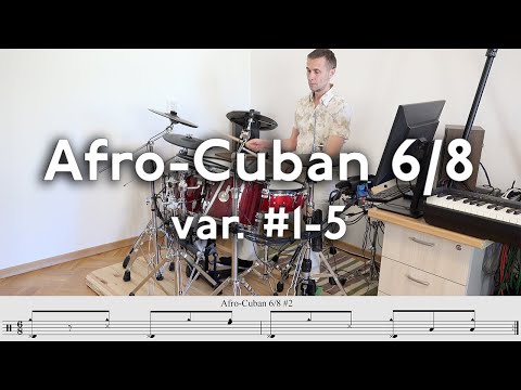 Afro-Cuban 6/8 Rhythms on Drumset #1–5 (Bembe, Nanigo)