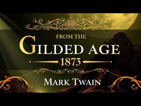 FROM THE GILDED AGE 1873 by Mark Twain audiobook