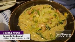 Small Business Raves - Cenacolo Restaurant North Huntingdon, PA