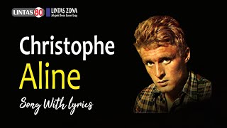 Download lagu Christophe ~ Aline (Song with Lyrics) mp3 Download lagu Christophe ~ Aline (Song with Lyrics) mp3