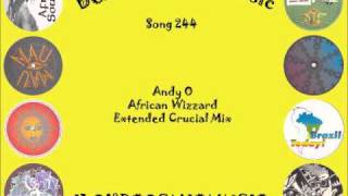 Best of Cosmic 244 - Andy O - African Wizard - Crucial Mix