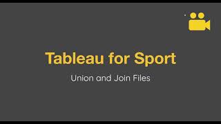Join and Union files with Tableau
