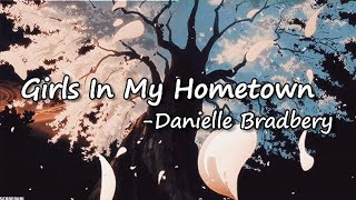 Danielle Bradbery - Girls In My Hometown Lyrics