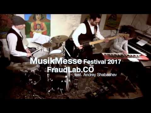 Etude de Nakriz - FraudLabCO feat. Andrey Shabashev Musikmesse Festival 2017