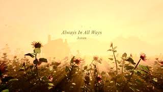 Always In All Ways (Jeiven) - Official Lyric Video