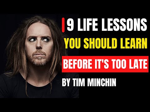 9 Life Lessons You Should Learn BEFORE IT'S TOO LATE - Tim Minchin