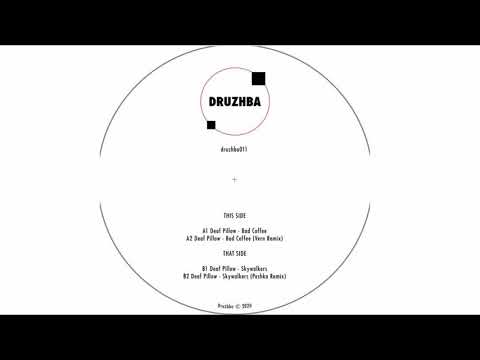 Deaf Pillow - Bad Coffee (Vern Remix) [DRUZHBA011]
