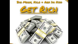 Big Mook, Kilo & Young Slim - Get Rich (Prod. By Lil B On Da Track)