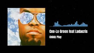 Cee-Lo Green feat Ludacris - Childz Play