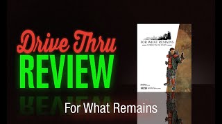 For What Remains Review
