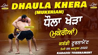 Dhaula Khera (Mukerian) Kabaddi Tournament 09 Oct 2022