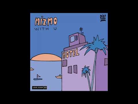 Mizmo - With U (Official Audio)