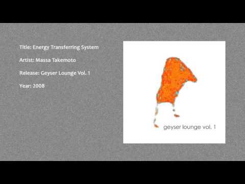 Massa Takemoto - Energy Transferring System (Official Audio)