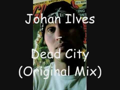 Johan Ilves - Dead City (Original Mix)