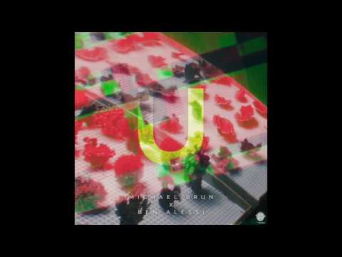 Michaël Brun X Ben Alessi - U [Kid Coconut]
