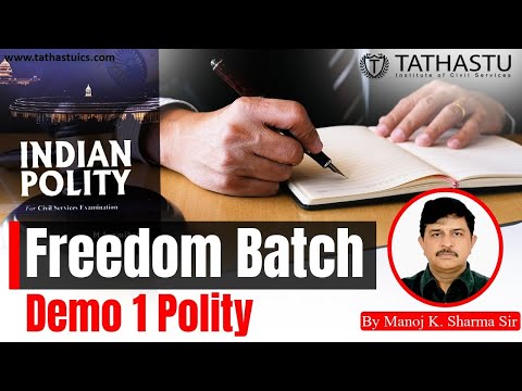 Freedom Batch || Polity Demo 1 || Manoj Sharma Sir || Open To All || Tathastu-ICS