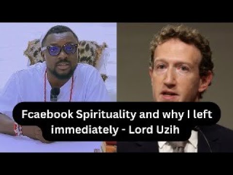 Fcaebook Spirituality and why I left immediately - Lord Uzih
