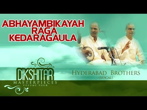 Abhayambikayah Raga Kedaragaula - Hyderabad Brothers(Album: Dikshitar Masterpieces) — वीडियो थंबनेल