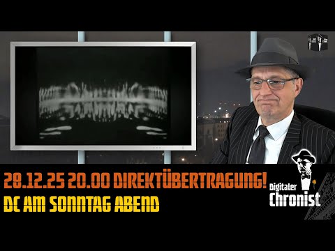 Aufzeichnung vom 28.12.25 - Direktübertragung! DC am Sonntag Abend