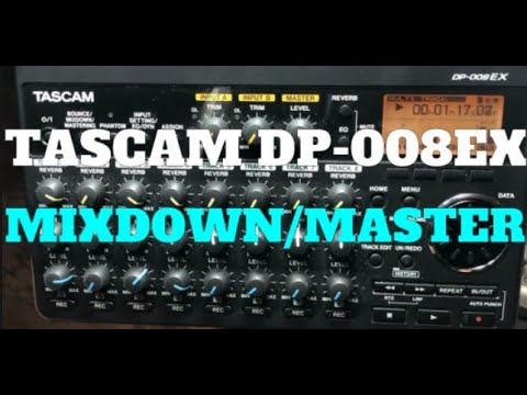 Tascam DP-008EX Mixdown and Mastering