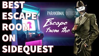 Paranormal Detective Escape from the 90’s - Quest 2 Review