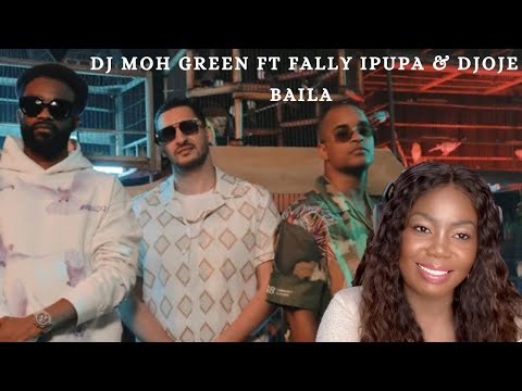 DJ Moh Green Ft  Fally Ipupa & Djodje - Baila | Reaction Video