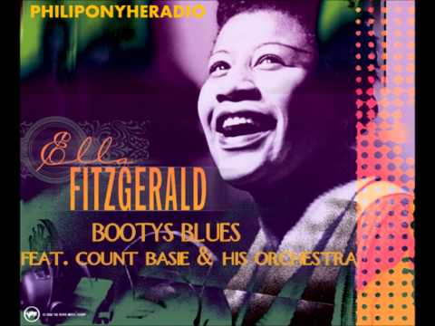 BOOTY'S BLUES  ELLA FITZGERALD, FEAT COUNT BASIE & HIS ORCHESTRA