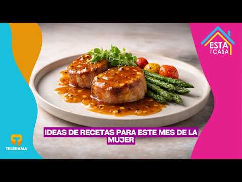 Ideas de recetas para este mes de la mujer