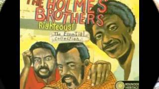 The Holmes Brothers - There's a train