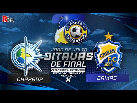 🎙️⚽ AO VIVO – CHAPADA X CRIXÁS  | OITAVAS DE FINAL COPÃO TOCANTINS 2026 ⚽🎙️