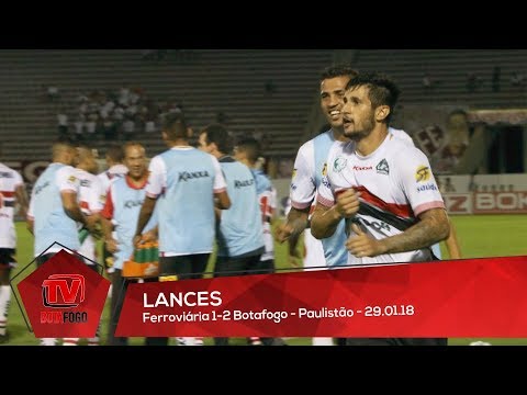 LANCES: Ferroviária 1x2 Botafogo - Paulistão - 29/01/2018