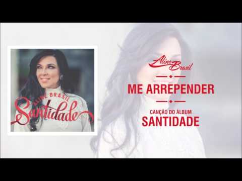 Me Arrepender - Aline Brasil