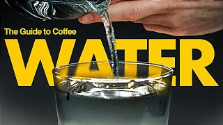 Knowing this will Change Everything! Ultimate Guide to Water for Coffee