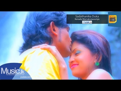 Sadathanika Duka - Kenady Warnakulasooriya