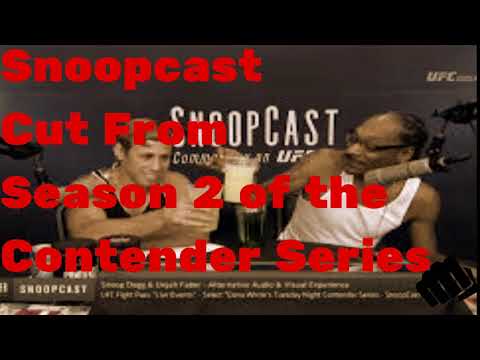 Snoopcast Cut from Contender Series