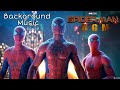 Spiderman Bgm Spiderman Background Music Spiderman No Way Home Spider Man No Way Home Bgm
