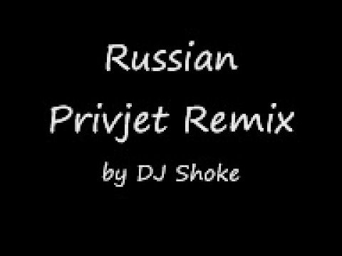 DJ Shoke - Russian Privjet